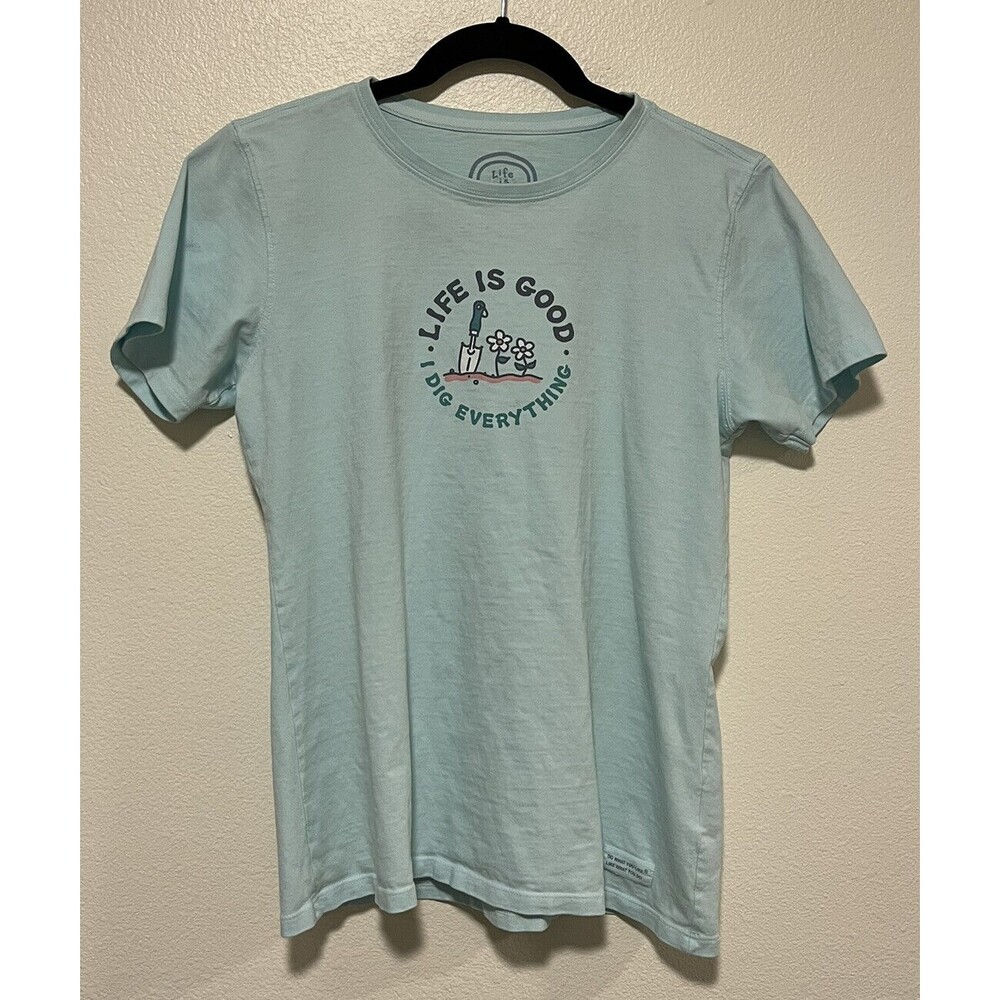 Life Is Good I Dig Everything Shirt Size Small Light Teal Blue Short Sleeve
